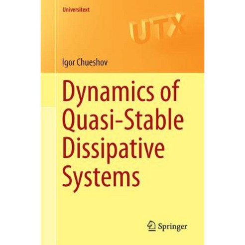 Dynamics of Quasi-Stable Dissipative Systems Paperback, Springer