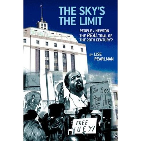 The Sky''s the Limit People V. Newton the Real Trial of the 20th Century? Paperback, Regent Press Printers & Publishers