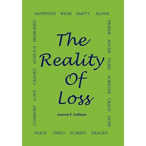 The Reality of Loss Hardcover, Xlibris Corporation