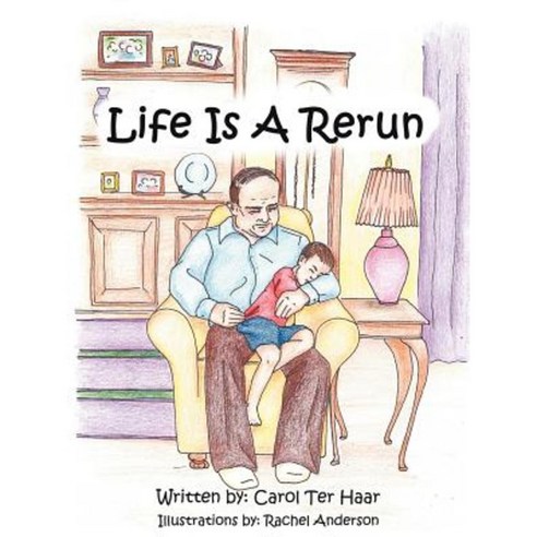 Life Is a Rerun Paperback, Authorhouse