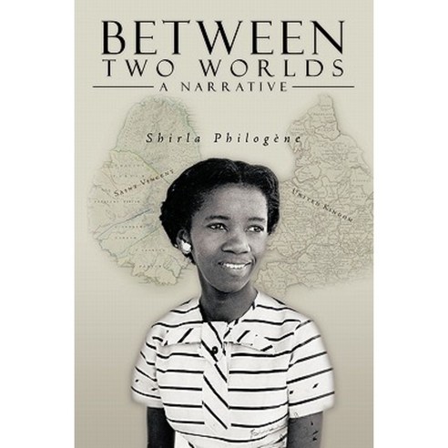 Between Two Worlds - A Narrative Paperback, Authorhouse
