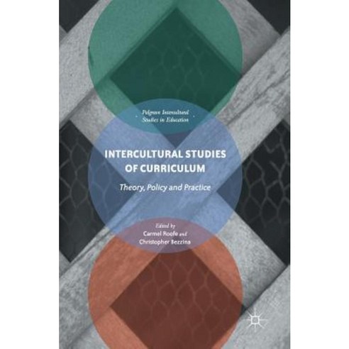 Intercultural Studies of Curriculum: Theory Policy and Practice Hardcover, Palgrave MacMillan