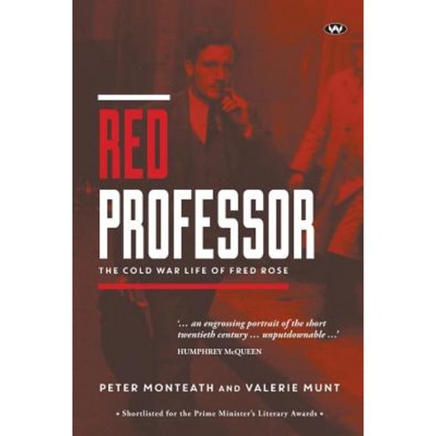 Red Professor: The Cold War Life of Fred Rose Paperback, Wakefield Press