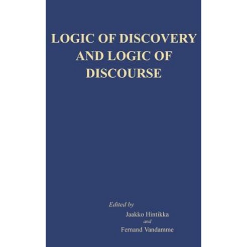 Logic of Discovery and Logic of Discourse Hardcover, Springer