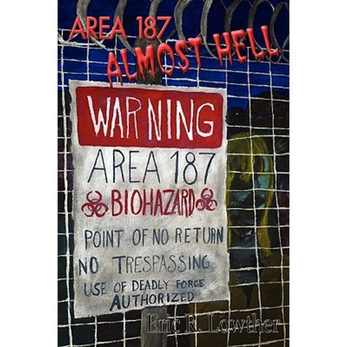 Area 187 - Almost Hell Paperback, Createspace