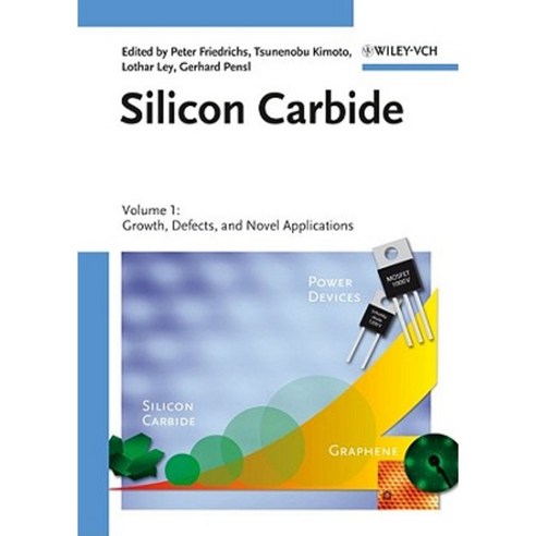 Silicon Carbide: Volume 1: Growth Defects and Novel Applications Hardcover, Wiley-Vch