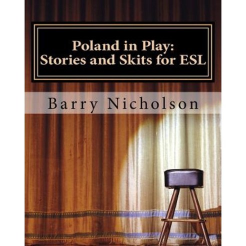 Poland in Play: Stories and Skits for ESL Paperback, Starhands Publishing