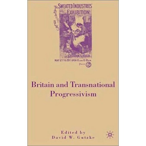 Britain and Transnational Progressi Hardcover, Palgrave MacMillan