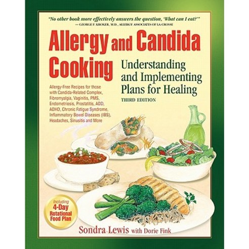 Allergy and Candida Cooking: Understanding and Implementing Plans for Healing Paperback, Canary Connect Publications