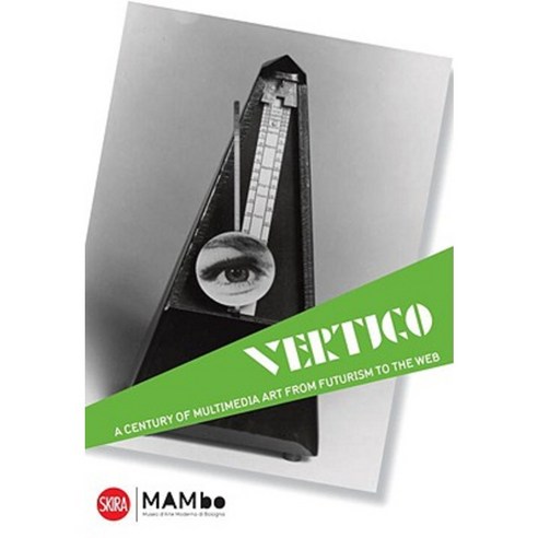 Vertigo: A Century of Multimedia Art from Futurism to the Web Paperback, Skira - Berenice