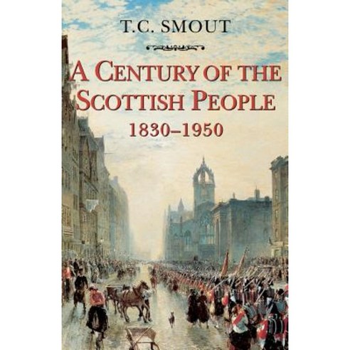 Century of the Scottish People: 1830-1950 Paperback, Fontana Press