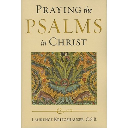 Praying the Psalms in Christ Paperback, University of Notre Dame Press