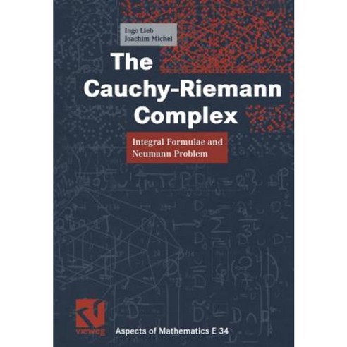 The Cauchy-Riemann Complex: Integral Formulae and Neumann Problem Paperback, Vieweg+teubner Verlag