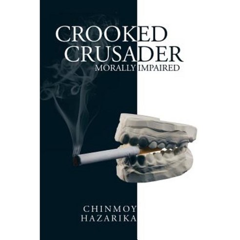 Crooked Crusader: Morally Impaired Paperback, Partridge India