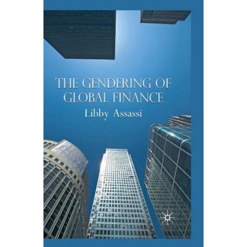 The Gendering of Global Finance Paperback, Palgrave MacMillan