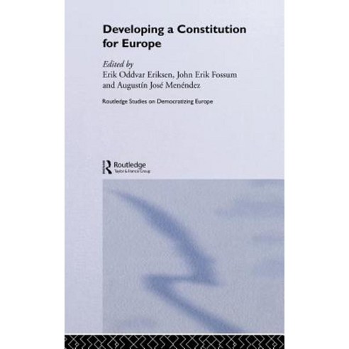 Developing a Constitution for Europe Hardcover, Routledge