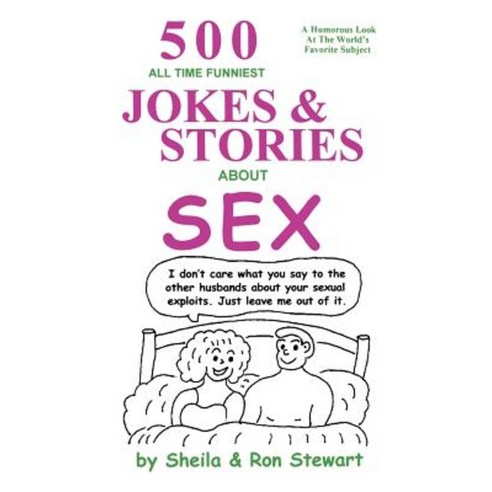 500 All Time Funniest Jokes & Stories about Sex Paperback, Acadia Scales Press
