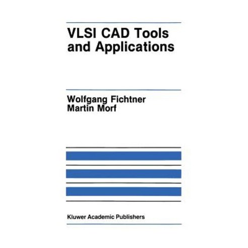 VLSI CAD Tools and Applications Paperback, Springer