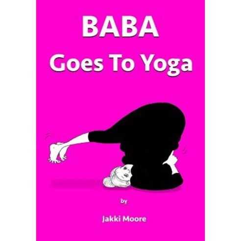 Baba Goes to Yoga Paperback, Mooncat Productions