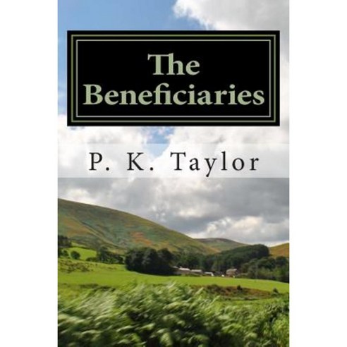 The Beneficiaries Paperback, Whiston Press Publications