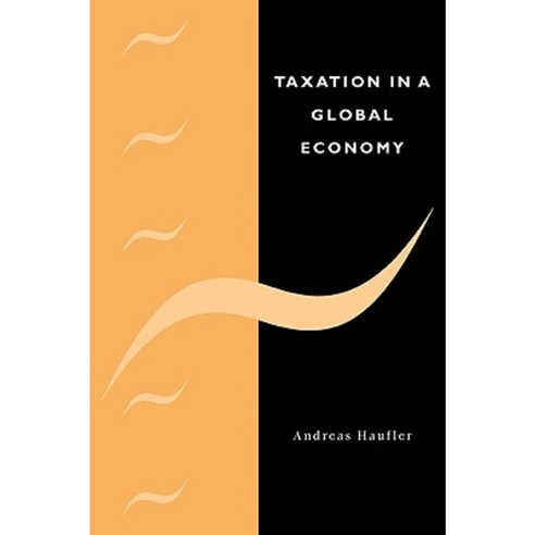 Taxation in a Global Economy: Theory and Evidence Paperback, Cambridge University Press