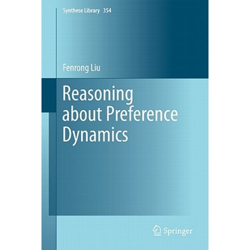 Reasoning about Preference Dynamics Hardcover, Springer