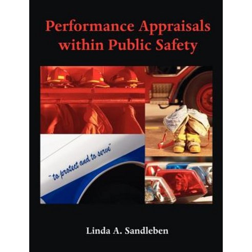 Performance Appraisals Within Public Safety Paperback, Dissertation.com