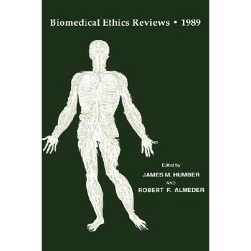 Biomedical Ethics Reviews - 1989 Hardcover, Humana Press