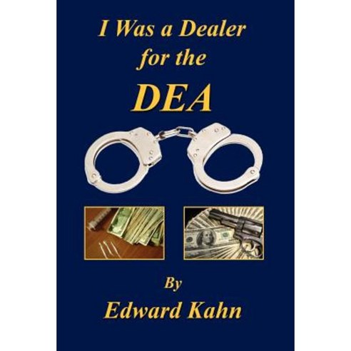 I Was a Dealer for the Dea Hardcover, E-Booktime, LLC