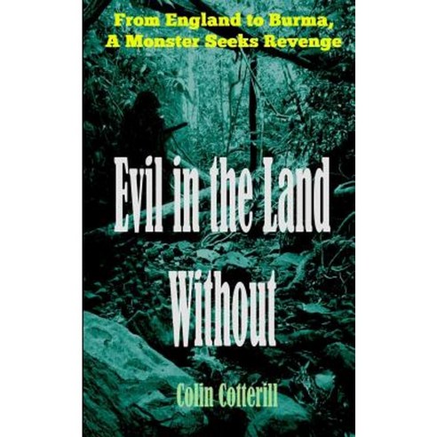 Evil in the Land Without Paperback, Createspace