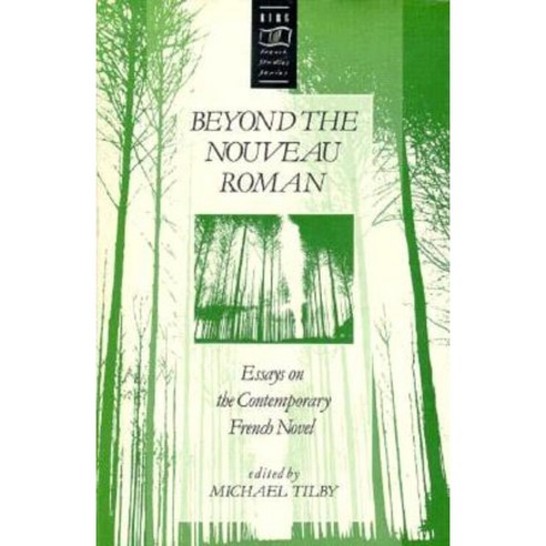Beyond the Nouveau Roman: Essays on the Contemporary French Novel Hardcover, Berg 3pl