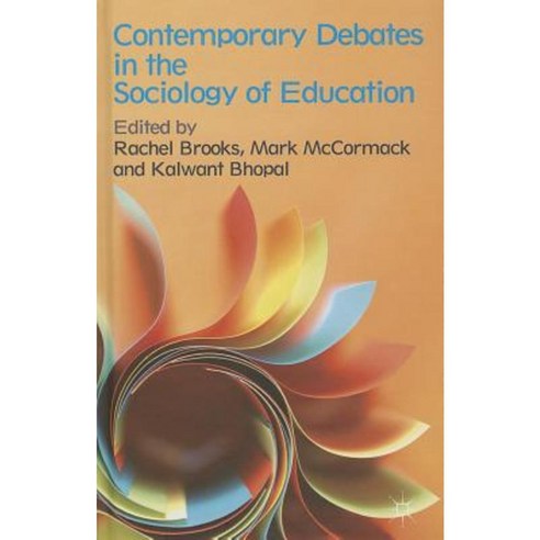 Contemporary Debates in the Sociology of Education Hardcover, Palgrave MacMillan
