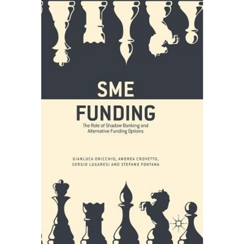 Sme Funding: The Role of Shadow Banking and Alternative Funding Options Hardcover, Palgrave MacMillan