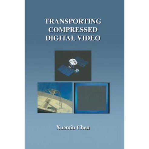 Transporting Compressed Digital Video Paperback, Springer