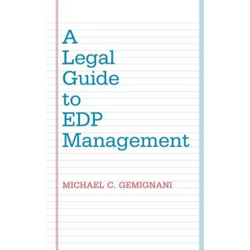 A Legal Guide to EDP Management Hardcover, Quorum Books