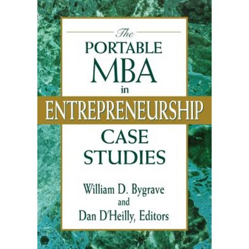 The Portable MBA in Entrepreneurship Case Studies Paperback, Wiley