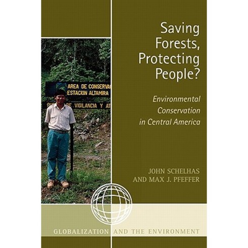 Saving Forests Protecting People?: Environmental Conservation in Central America Paperback, Altamira Press