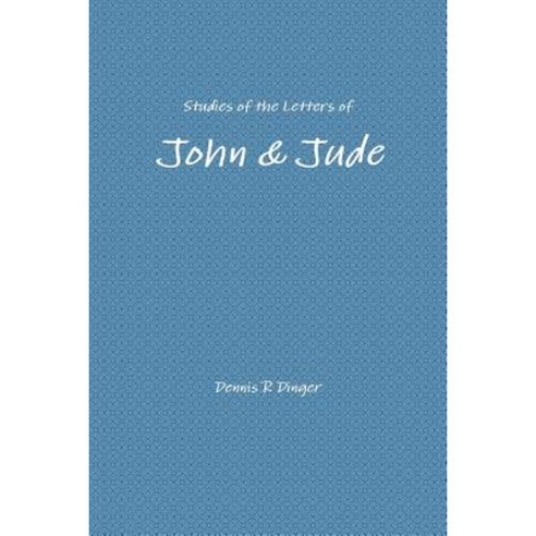 Studies of the Letters of John & Jude Paperback, Lulu.com