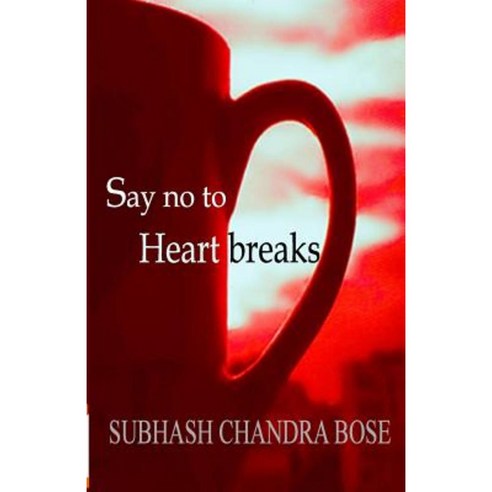 Say No to Heartbreaks Paperback, Becomeshakespeare.com
