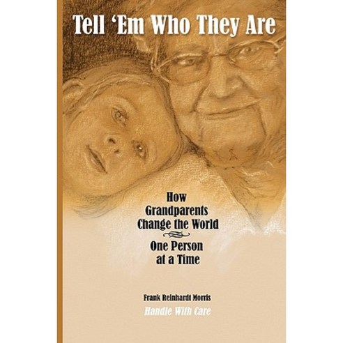 Tell ''em Who They Are Paperback, Createspace