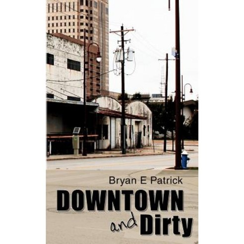 Downtown and Dirty Paperback, Double Dog Publishing
