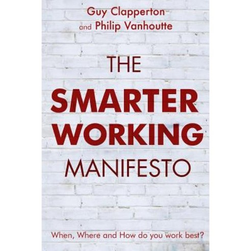 The Smarter Working Manifesto Paperback, Sunmakers