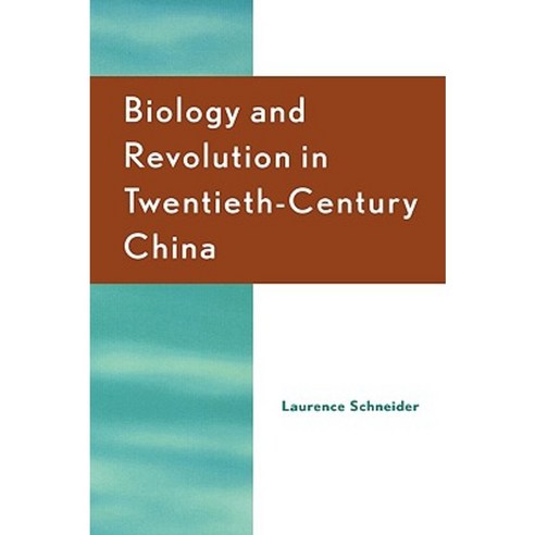 Biology and Revolution in Twentieth-Century China Hardcover, Rowman & Littlefield Publishers