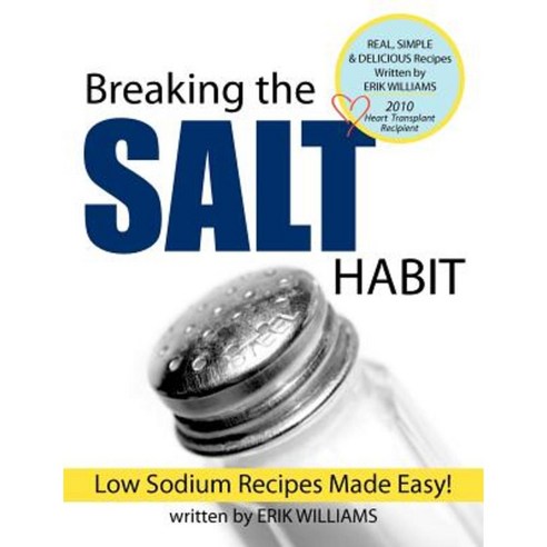 Breaking the Salt Habit Paperback, Breakingthesalthabit LLC