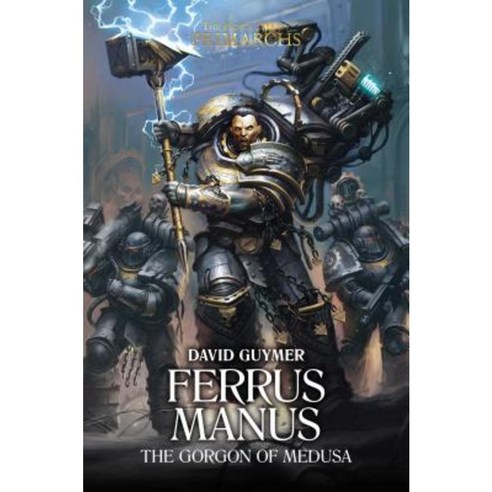 Ferrus Manus: The Gorgon of Medusa Hardcover, Games Workshop