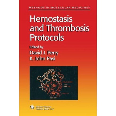 Hemostasis and Thrombosis Protocols Paperback, Humana Press