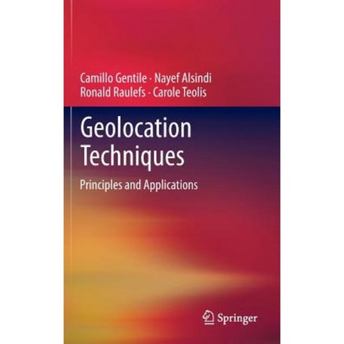 Geolocation Techniques: Principles and Applications Hardcover, Springer