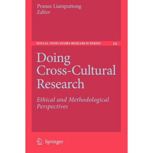 Doing Cross-Cultural Research: Ethical and Methodological Perspectives Paperback, Springer