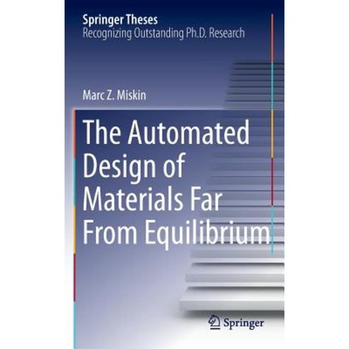 The Automated Design of Materials Far from Equilibrium Hardcover, Springer