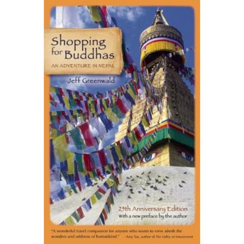 Shopping for Buddhas: An Adventure in Nepal Paperback, Travelers'' Tales Guides